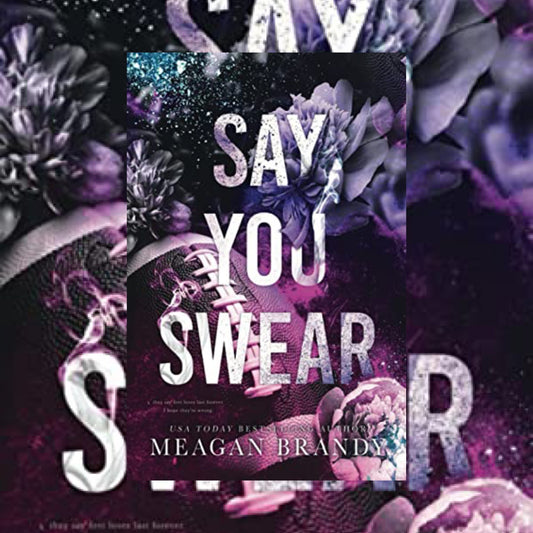 Say You Swear Book Review