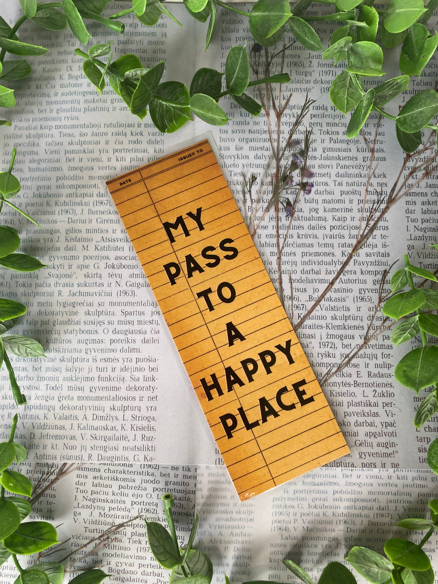 My Pass to a Happy Place Bookmark